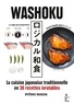 Ryôko Maeda - Washoku - La cuisine traditionnelle japonaise en 30 recettes inratables.