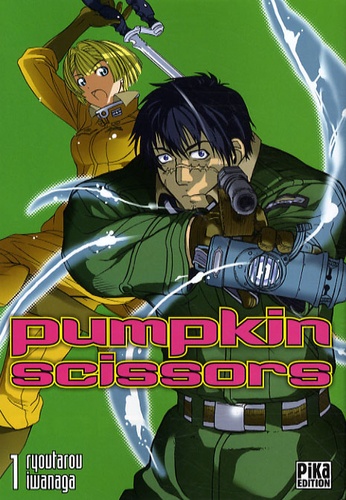 Ryoutarou Iwanaga - Pumpkin Scissors Tome 1 : .
