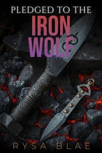 Pledged to the Iron Wolf