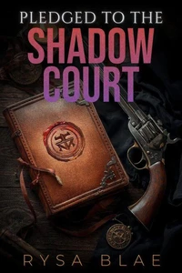 Pledged to the Shadow Court