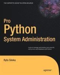 Rytis Sileika - Pro Python System Administration.