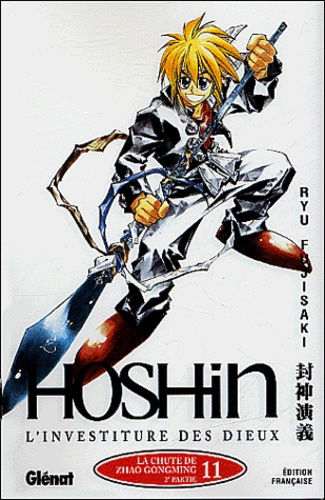 Ryu Fujisaki - Hôshin, L'investiture des dieux Tome 11 : La chute de Zao Gongming - 2ème partie.