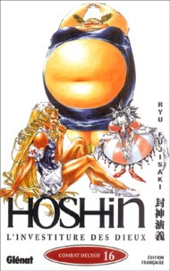 Ryu Fujisaki - Hôshin, L'investiture des dieux Tome 16 : .