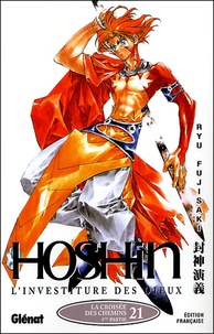 Ryu Fujisaki - Hôshin, L'investiture des dieux Tome 21 : La croisée des chemins - 1ère partie.