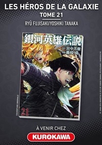 Ryu Fujisaki et Yoshiki Tanaka - Les héros de la galaxie Tome 21 : .