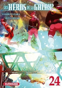 Ryû Fujisaki et Yoshiki Tanaka - Les héros de la galaxie  : Les Héros de la Galaxie - Tome 24.