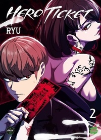  Ryu - Hero Ticket - Tome 2.