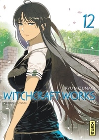 Ryu Mizunagi - Witchcraft Works Tome 12 : .