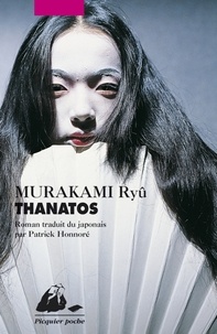 Ryû Murakami - Thanatos.