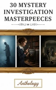30 Mystery Investigation Masterpieces
