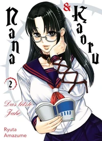 Nana &amp; Kaoru: Das letzte Jahr, Band 2