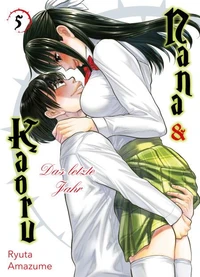 Nana &amp; Kaoru: Das letzte Jahr, Band 5