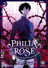 Philia Rosé - La prophétie de la couronne d'épines Tome 2