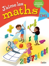 J'aime les maths CM1 Cycle 3
