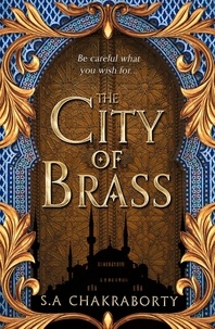 S. A. Chakraborty - The City of Brass.