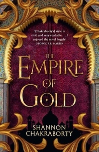 S. A. Chakraborty - The Empire of Gold.