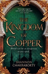 S. A. Chakraborty - The Kingdom Of Copper - The Daevabad Trilogy (2).