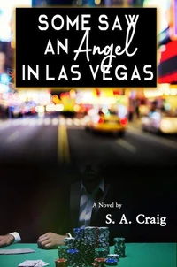 Some Saw An Angel In Las Vegas