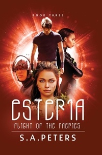  S.A. PETERS - ESTERIA: Flight of the Faeries - Wrath of the Faeries, #3.