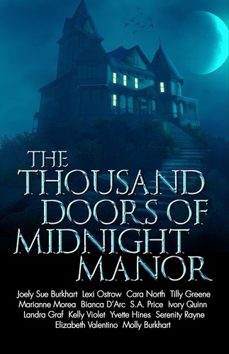  S.A. Price et  Joely Sue Burkhart - The Thousand Doors of Midnight Manor.
