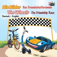  S.A. Publishing - Die Räder The Wheels Das Freundschaftsrennen The Friendship Race - German English Bilingual Collection.
