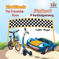 The Wheels The Friendship Race Járgányok A barátságverseny