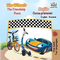 The Wheels The Friendship Race  Roțile Cursa prieteniei