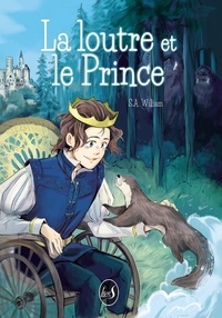 S. A. William - La loutre et le Prince. 1 CD audio