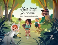 Plus tard je serai… dans l'univers des contes