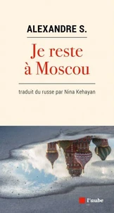 Etre ou ne pas être à Moscou