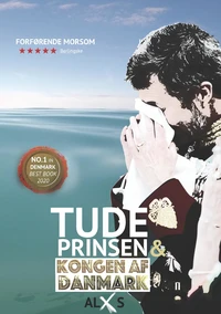 Tudeprinsen &amp; Kongen af Danmark