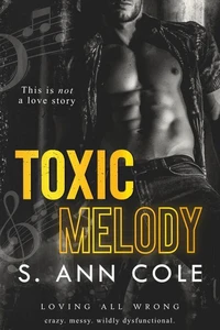 Toxic Melody: An Unrequited Love Story