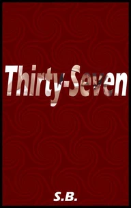 Thirty-Seven