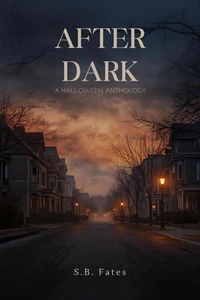 After Dark: A Halloween Anthology