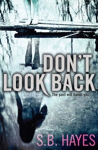 S.B. Hayes - Don't Look Back.