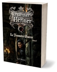 Livres de téléchargement Internet gratuits nouveau Le Dernier Héritier - Tome 1, La Première Guerre - Partie 1 in French