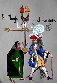 S. C. Coleman - el Monje, la Mafia, y el Marqués.