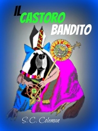  S. C. Coleman - Il Castoro Bandito.