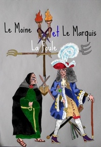  S. C. Coleman - Le Moine, le Foule, et le Marquis.