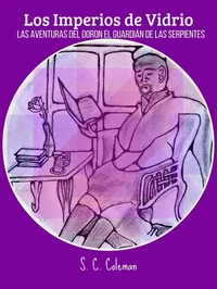 Los Imperios de Vidrio: Las Aventuras de Doron, el Guardián de las Serpientes