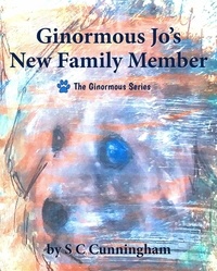  S C Cunningham - Ginormous Jo's New Family Member - The Ginormous Series, #13.