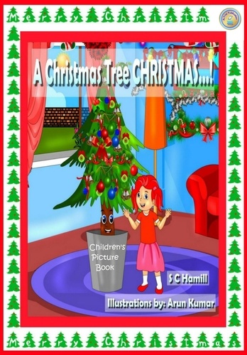  S C Hamill - A Christmas Tree Christmas. Children's Picture Book..