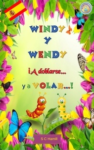  S C Hamill - Windy y Wendy iA Doblarse ya Volar!.