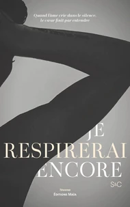 Je respirerai encore