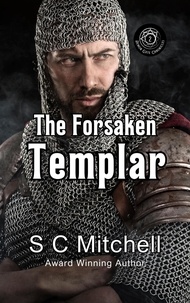  S. C. Mitchell - The Forsaken Templar - Demon Gate Chronicles, #2.