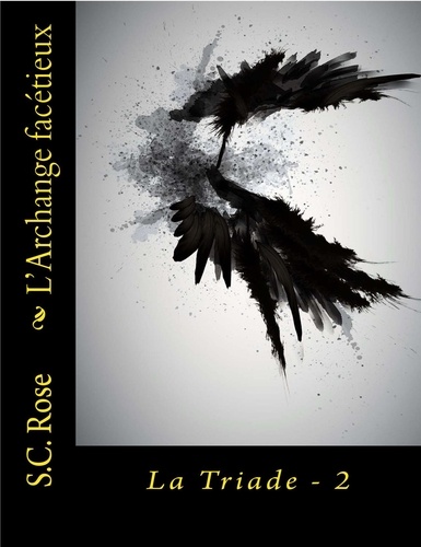 La Triade, tome 2: L'Archange facétieux