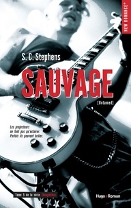 S. C. Stephens et S. C. Stephens - Thoughtless - tome 5 Sauvage.