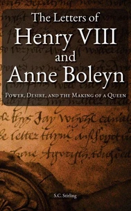 The Letters of Henry VIII and Anne Boleyn