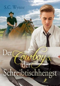 Der Cowboy &amp; der Schreibtischhengst