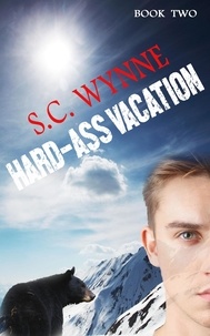  S.C. Wynne - Hard-Ass Vacation - Hard-Ass Series, #2.